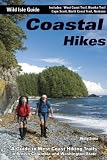 Coastal Hikes: A Guide to West Coast Hiking in British Columbia and Washington State (Wild Isle Guide)