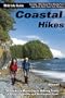 Coastal Hikes: A Guide to West Coast Hiking in British Columbia and Washington State (Wild Isle Guide)