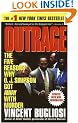 Outrage: the Five Reasons Why O.J. Simpson Got away with Murder