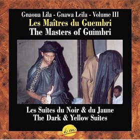 Les Ma�tres du Guembri, Volume V, The Masters of Guimbri, Gnawa Leila