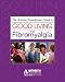 Book The Arthritis Foundation's Guide to Good Living with Fibromyalgia, 2nd Edition (Arthritis Foundation's Guide to Good Living with Fibromyalgia)