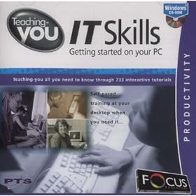 Teaching-you IT Skills - Getting Started on Your PC