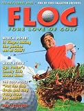 FLOG (Men's Edition) (Flog Fore the Love of Golf(tm))