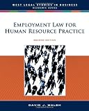 Employment Law for Human Resource Practice (West Legal Studies)