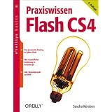 Praxiswissen Flash CS4. oreillys basics.von "Sascha Kersken"