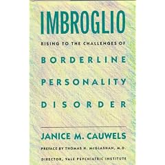 Imbroglio: Rising to the Challenges of Borderline Personality Disorder