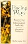 Finding Ways: Recovering from Rheumatoid Arthritis Through Alternative Medicine