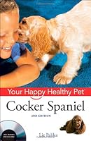 Cocker Spaniel: Your Happy Healthy Pet