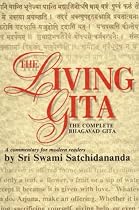 The Living Gita: The Complete Bhagavad Gita - A Commentary for Modern Readers