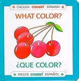  : What Color (Que Color) (Chubby English Spanish)
