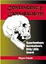 Contingency Cannibalism: Superhardcore Survivalism's Dirty Little Secret Contingency Cannibalism: Superhardcore Survivalism's Dirty Little Secret