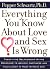 Everything You Know about Love and Sex Is Wrong