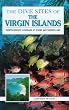 The Dive Sites of the Virgin Islands (Dive Sites of the World)