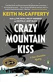 Crazy Mountain Kiss: A Sean Stranahan Mystery