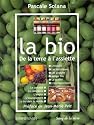 La bio : De la terre à l'assiette