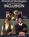 Practical Strategies for Elementary School Inclusion