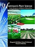 Hartmann's Plant Science: Growth, Development, and Utilization of Cultivated Plants (3rd Edition)