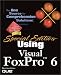 Special Edition Using Visual FoxPro 6