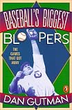 Baseball's Biggest Bloopers