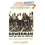 Bowerman and the Men of Oregon: The Story of Oregon's Legendary Coach and Nike's Cofounder