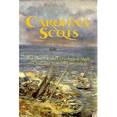 Carolina Scots: An Historical and Genealogical Study of Over 100 Years of Emigration
