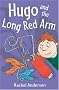 Year 4: Hugo and the Long Red Arm (White Wolves: Imagined Worlds)