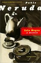 Isla Negra: A Notebook / A Bilingual Edition (Spanish Edition) Isla Negra: A Notebook / A Bilingual Edition (Spanish Edition)