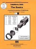SolidWorks 2005: The Basics
