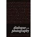 Dialogue with Photography