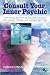 Consult Your Inner Psychic: How To Use Intuitive Guidance To Make Your Life Work Better Consult Your Inner Psychic: How To Use Intuitive Guidance To Make Your Life Work Better