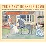 The Finest Horse in Town