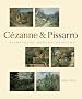 Pioneering Modern Painting: Cezanne & Pissarro 1865-1885 (en anglais)