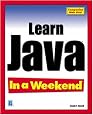 Learn Java In a Weekend (In a Weekend (Premier Press))