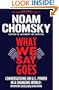 What We Say Goes: Conversations on U.S. Power in a Changing World