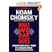 What We Say Goes: Conversations on U.S. Power in a Changing World