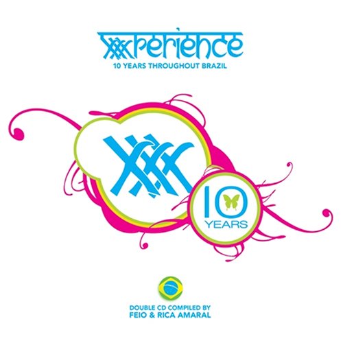 CD-Charts  Music : Xxxperience 10 Years Throughout Brazil