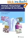 Histologie, Histopathologie und Zytologie f�r den Einstieg