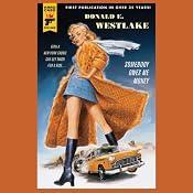 Somebody Owes Me Money: A Hard Case Crime Novel | [Donald E. Westlake]