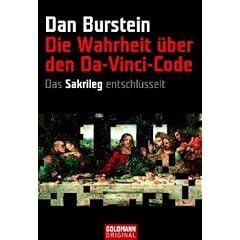 Die Wahrheit �ber den Da Vinci-Code. "Das Sakrileg" entschl�sselt
