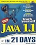 Teach Yourself Java 1.1 in 21 Days (Teach Yourself in 21 Days)