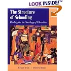 The Structure of Schooling: Readings in the Sociology of Education by Richard Arum and Irenee Beattie