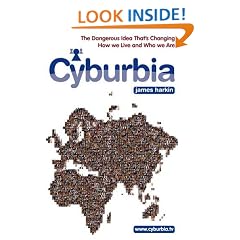 Cyburbia: The Dangerous Idea That's Changing How We Live and Who We Are