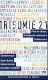 Revue EDK  / Trisomie 21 : Prise en charge, du diagnostic anténatal à l'adolescence