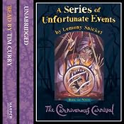 The Carnivorous Carnival: A Series of Unfortunate Events, Book 9 | Lemony Snicket
