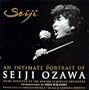 Seiji: An Intimate Portrait of Seiji Ozawa, Music Director of the Boston Symphony Orchestra