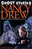 Ghost Stories (Nancy Drew ) (Keene, Carolyn. Nancy Drew Mystery Stories.)