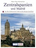 DuMont Kunst Reisef&uuml;hrer Zentralspanien und Madrid - Hans-Peter Burmeister