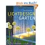 Lichtdesign f�r den Garten