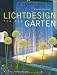  : Lichtdesign f&uuml;r den Garten