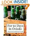 For 91 Days in Oviedo, Asturias